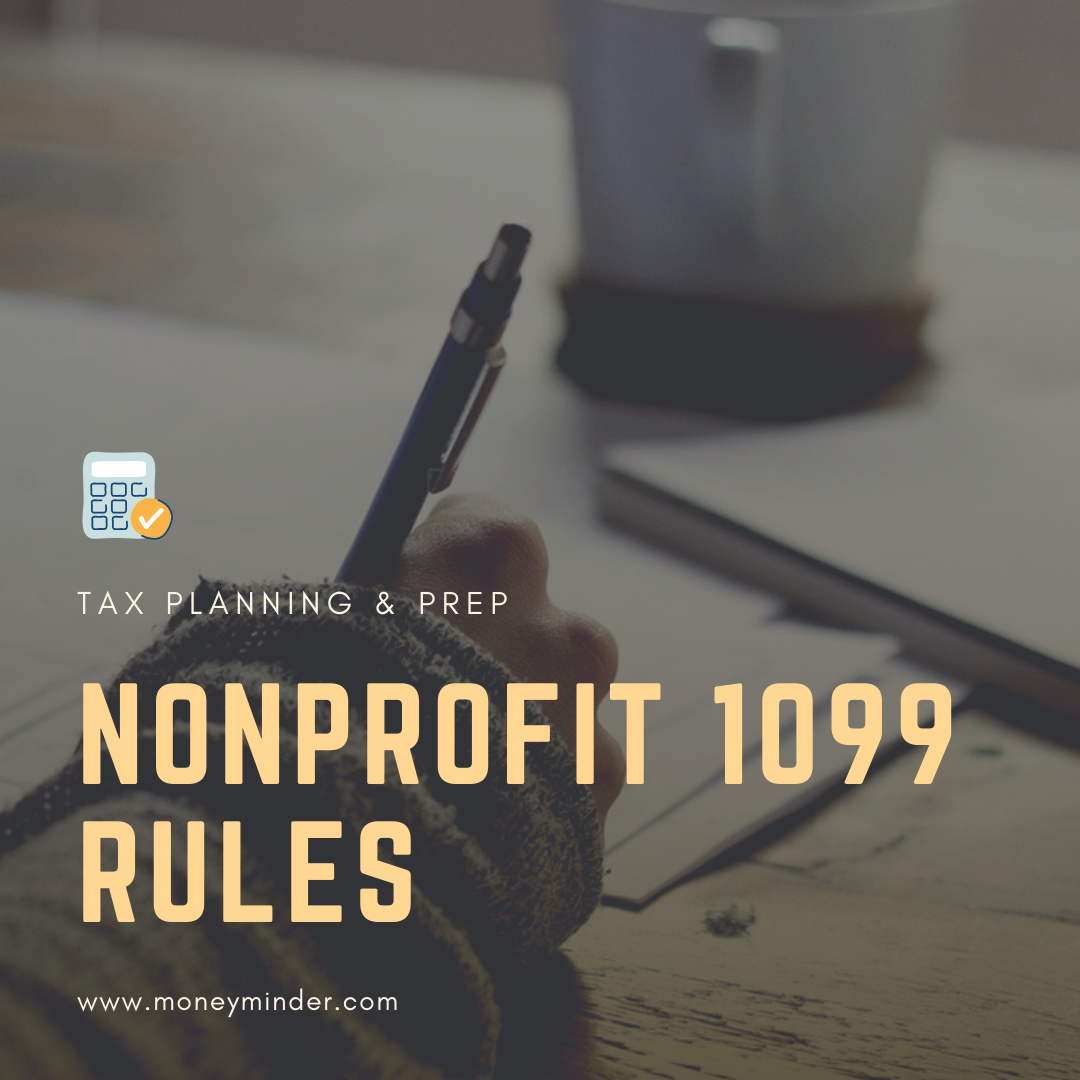 What Are The Nonprofit 1099 Rules MoneyMinder   Nonprofit 1099 Rules 2 