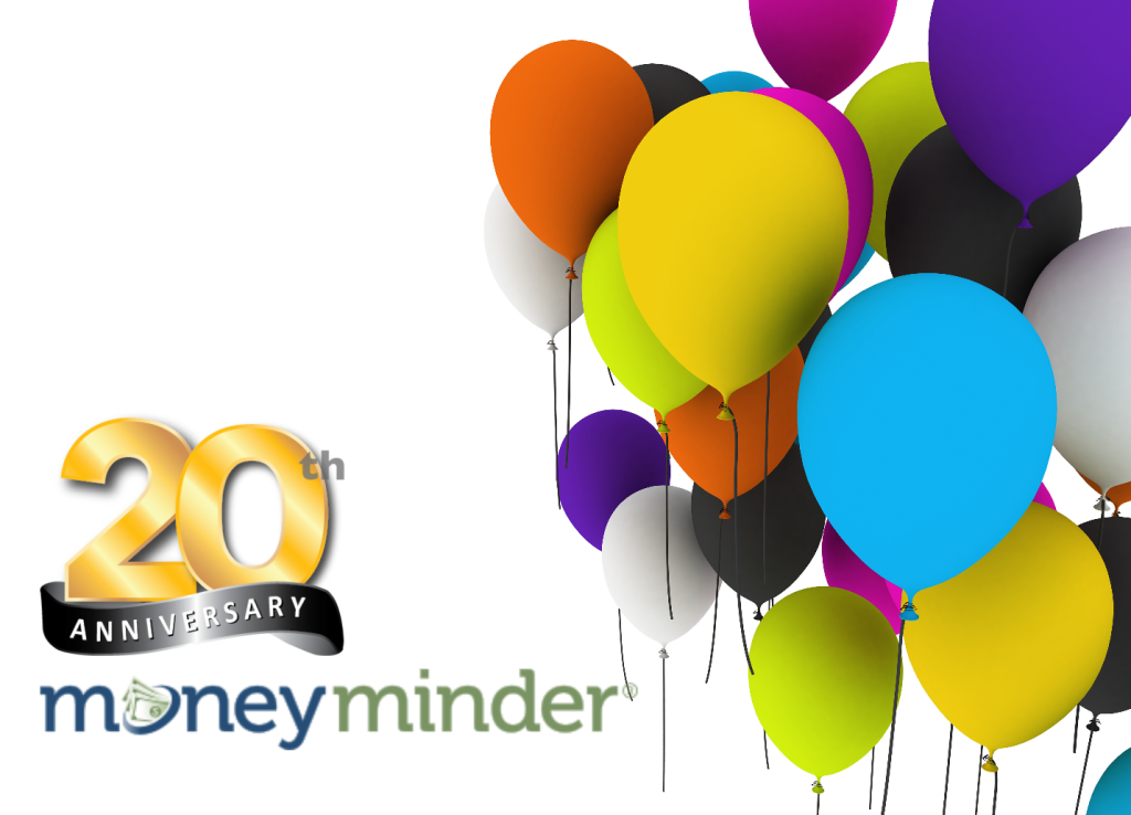 MoneyMinder 20th Anniversary Blog MoneyMinder 20th Anniversary Blog