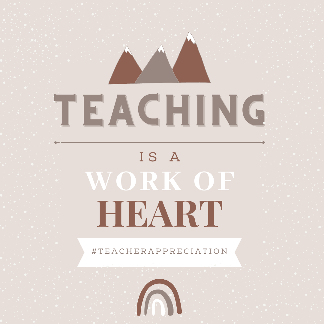 Teaching is a Work of Heart (Instagram Post)