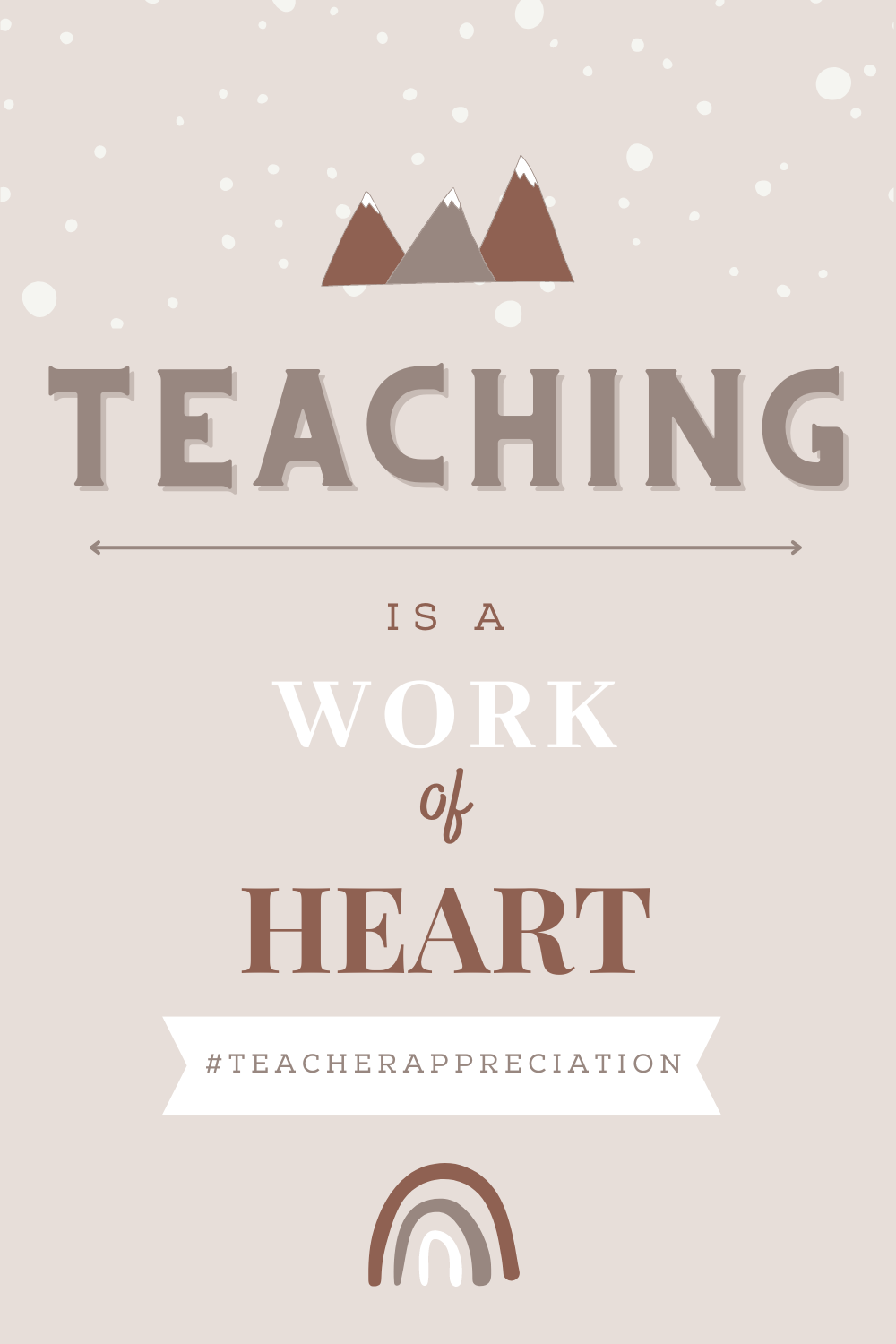 Teaching is a Work of Heart (Pinterest Pin)