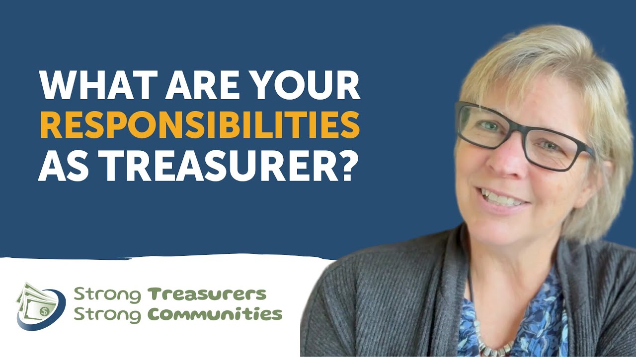 Your Responsibilities as Treasurer